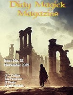 Dirty Magick Issue Fifteen available